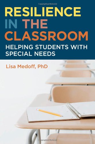 Resilience in the Classroom: Helping Students with Special Needs,Used