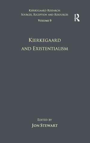 Volume 9: Kierkegaard and Existentialism (Kierkegaard Research: Sources, Reception and Resources),Used