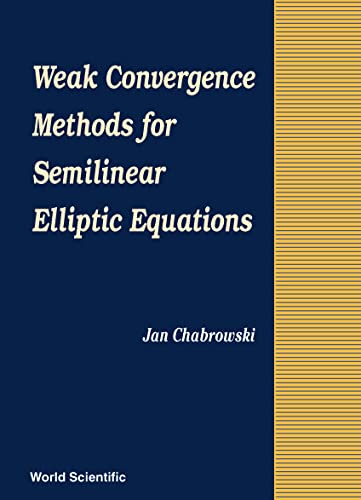 WEAK CONVERGENCE METHODS FOR SEMILINEAR ELLIPTIC EQUATIONS,Used