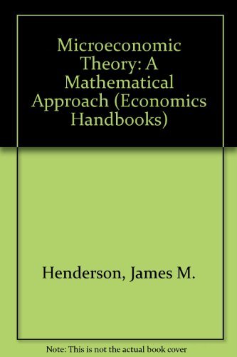 Microeconomic Theory: A Mathematical Approach (Economics Handbook Series),Used