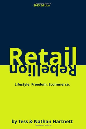 Retail Rebellion: How To Start Your Own Online Retail Empire,Used