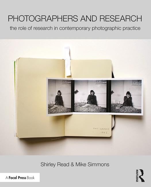 Photographers and Research: The role of research in contemporary photographic practice,Used