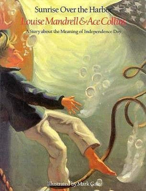 Sunrise Over the Harbor: A Story about the Meaning,Used