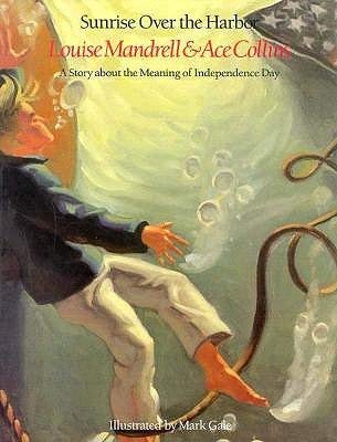 Sunrise Over the Harbor: A Story about the Meaning,Used