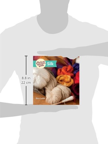 The Practical Spinner's Guide  Silk,New