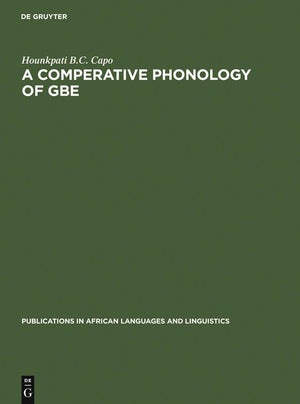 A Comparative Phonology Of Gbe (Publications In African Languages And Linguistics, 14),Used
