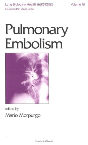 Pulmonary Embolism (Lung Biology in Health and Disease),Used