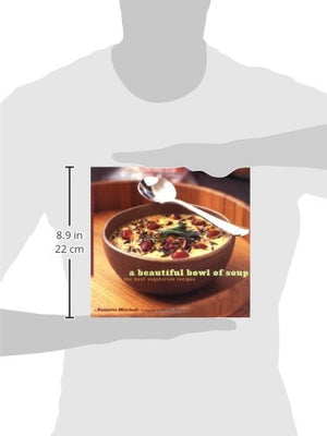 A Beautiful Bowl Of Soup: The Best Vegetarian Recipes,Used