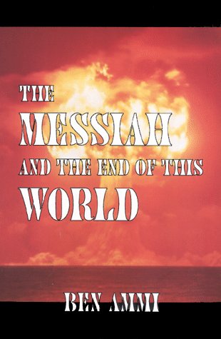 The Messiah And The End Of This World,New