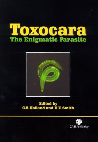 Toxocara: The Enigmatic Parasite (Cabi),Used