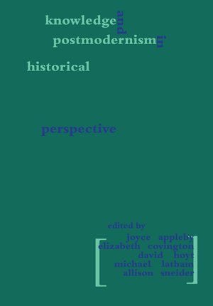 Knowledge and Postmodernism in Historical Perspective (Hegemony and Experience),Used