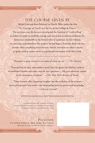 The Courage of Truth: The Government of Self and Others II; Lectures at the Collge de France, 19831984 (Michel Foucault Lecture,New