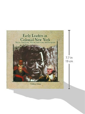 Early Leaders in Colonial New York: Native Americans, African Americans, and Europeans (Primary Sources of New York City and New,Used