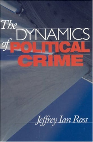 Dynamics Of Political Crime,Used