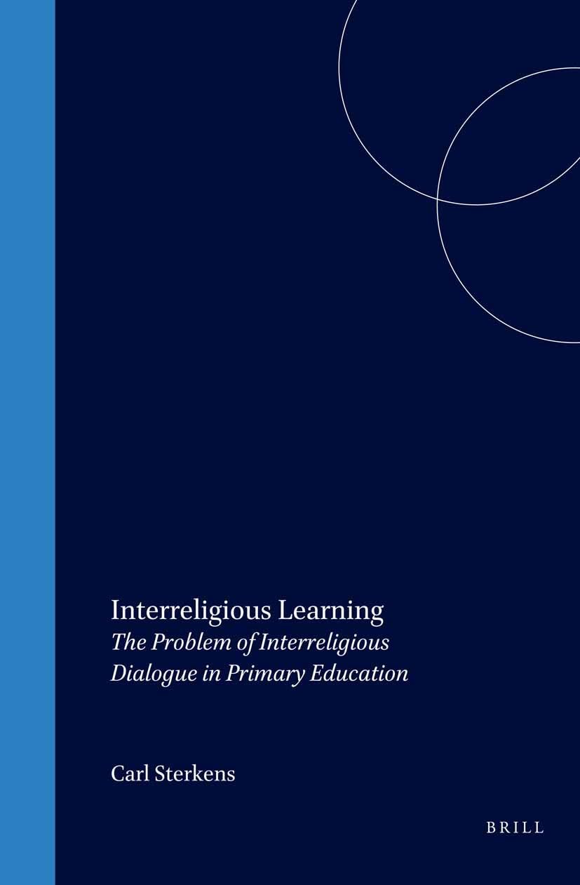Interreligious Learning: The Problem of Interreligious Dialogue in Primary Education (Empirical Studies in Theology),Used