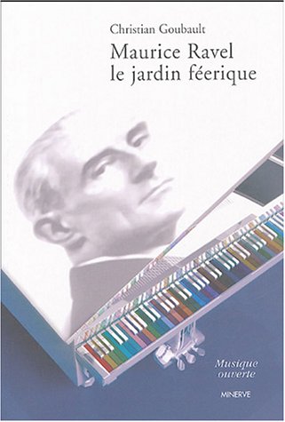 Maurice Ravel, le jardin ferique,Used