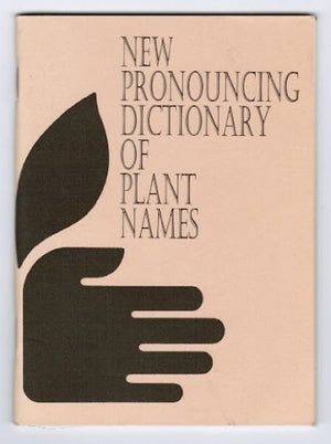 New Pronouncing Dictionary of Plant Names (Item No. 241),Used