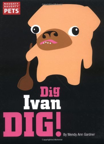 Naughty Naughty Pets: Dig, Ivan Dig!,Used
