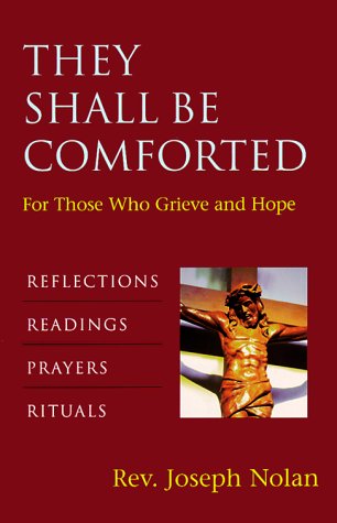 They Shall Be Comforted: For Those Who Grieve & Hope,Used