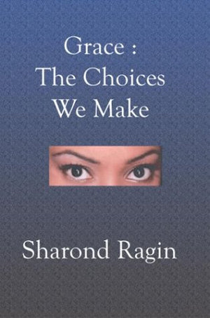 Grace: Same The Choices We Make,Used