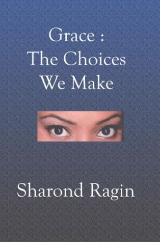 Grace: Same The Choices We Make,Used
