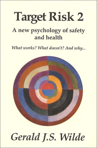 Target Risk 2: A New Psychology of Safety and Health,Used