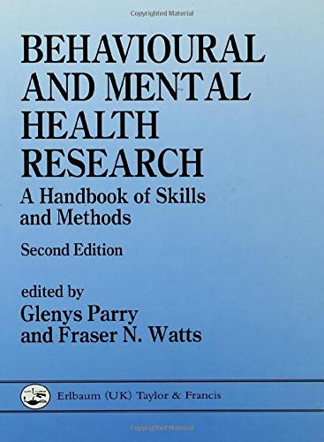 Behavioural and Mental Health Research: A Handbook of Skills and Methods,Used