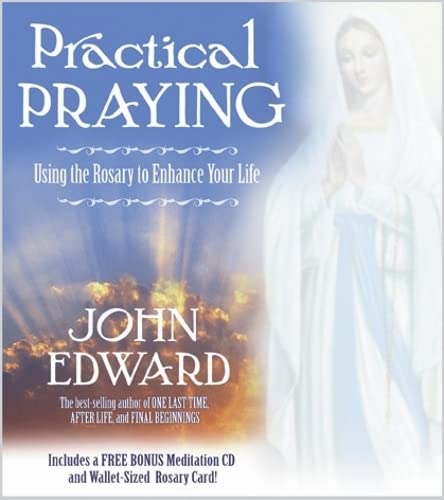 Practical Praying: Using The Rosary To Enhance Your Life,Used