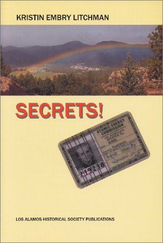 Secrets Of A Los Alamos Kid : 19461953,Used
