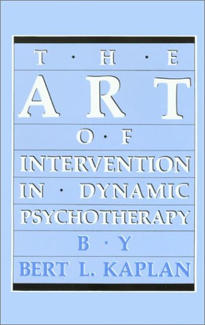 The Art of Intervention in Dynamic Psychotherapy,Used
