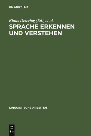 Sprache erkennen und verstehen: Akten des 16. Linguistischen Kolloquiums Kiel 1981, Bd. 2 (Linguistische Arbeiten, 119) (German ,Used