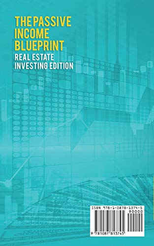 The Passive Income Blueprint: Real Estate Investing Edition: Create Passive Income with Real Estate, Reits, Tax Lien Certificate,Used