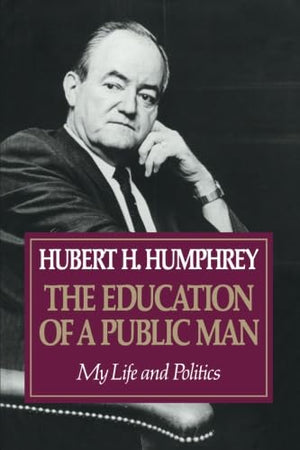 Education Of A Public Man: My Life And Politics,New