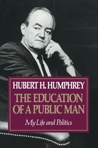 Education Of A Public Man: My Life And Politics,Used