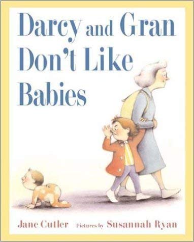 Darcy and Gran Don t Like Babies