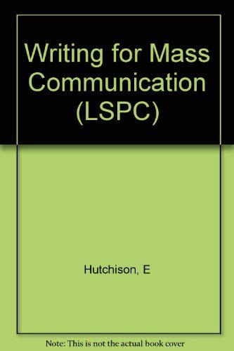 Writing for Mass Communication (Longman Series in Public Communication),Used