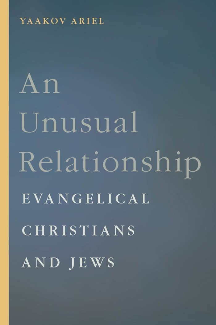 An Unusual Relationship: Evangelical Christians and Jews (GoldsteinGoren Series in American Jewish History, 12),Used