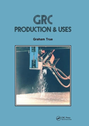 GRC (Glass Fibre Reinforced Cement): Production and uses,Used
