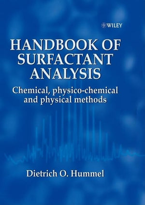 Handbook of Surfactant Analysis: Chemical, Physicochemical and Physical Methods,Used