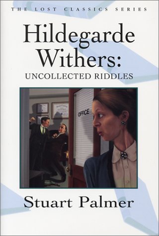Hildegarde Withers: Uncollected Riddles (Crippen & Landau Lost Classics),Used