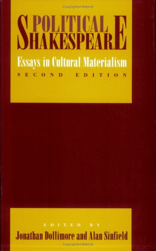 Political Shakespeare: Essays in Cultural Materialism,Used