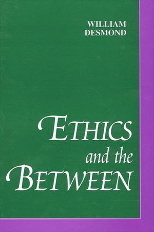 Ethics and the Between (SUNY Series in Philosophy),Used