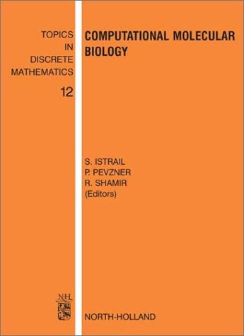 Computational Molecular Biology (Volume 12) (Topics in Discrete Mathematics, Volume 12),Used
