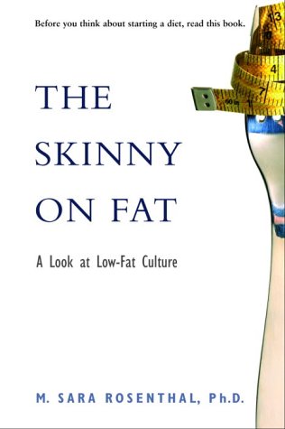 The Skinny on Fat: Looking at the LowFat Industry