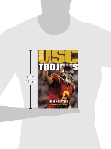 The USC Trojans: College Football's AllTime Greatest Dynasty,Used