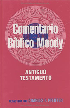 Comentario Biblico Moody: Antiguo Testamento (Spanish Edition),Used