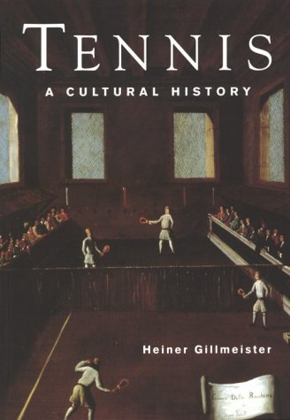 Tennis: A Cultural History,New