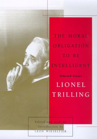 The Moral Obligation To Be Intelligent: Selected Essays,New