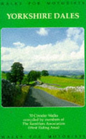 Yorkshire Dales: Walks for Motorists,Used