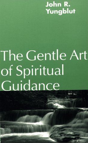 The Gentle Art of Spiritual Guidance,Used